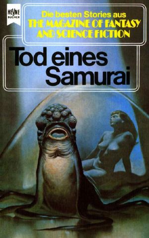 [Magazine of Fantasy & SF 46] • Tod eines Samurai